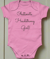 Obstinate Headstrong Girl Baby Bodysuit