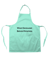 What Excellent Boiled Potatoes! Apron