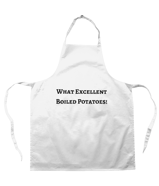 What Excellent Boiled Potatoes! Apron