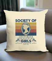 Society of Obstinate Headstrong Girls Cushion