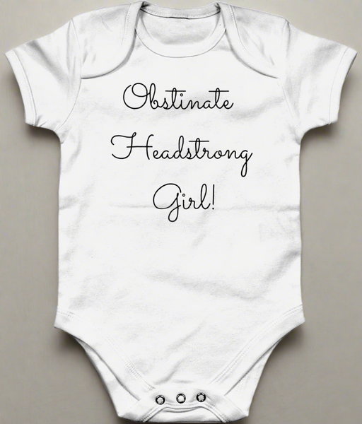 Obstinate Headstrong Girl Baby Bodysuit