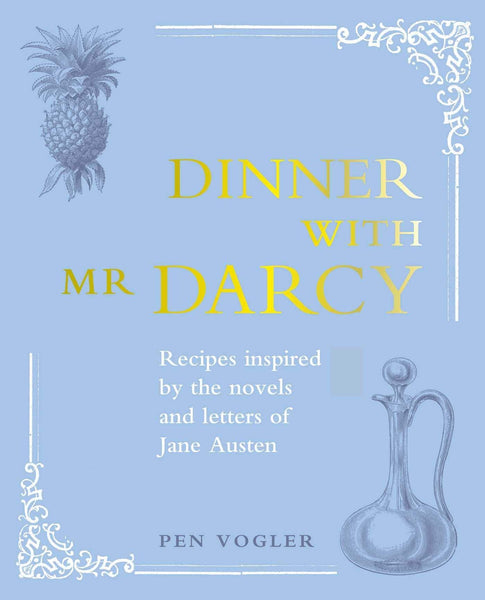 Dinner with Mr Darcy Recipe Book