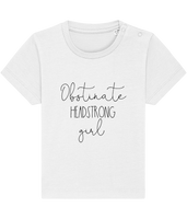 Obstinate Headstrong Girl Baby T-Shirt