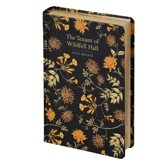 The Tenant of Wildfell Hall by Anne Brontë - Chiltern Classics Hardback
