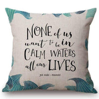 Persuasion Calm Waters Quote Cushion