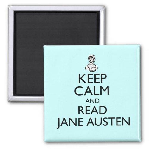 Keep Calm Jane Austen Fridge Magnet