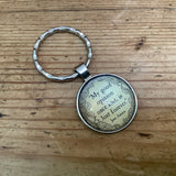 My Good Opinion Quote Keyring