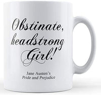 "Obstinate Girl!" Jane Austen Mug -  thejaneaustenshop.co.uk