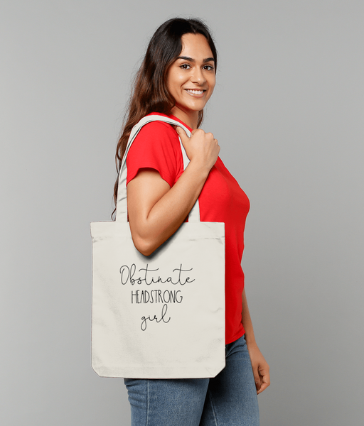 Obstinate Headstrong Girl Recycled Tote Bag
