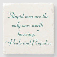 Stupid Men Quote Coaster